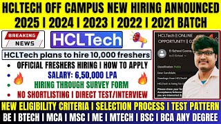 🔥HCLTech 10000 Freshers Mass Hiring Announced  OFF Campus Drive 2025 2024 2023 2022 2021 Batch [upl. by Nylteak302]