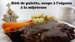 Rôti de palette soupe à l’oignon à la mijoteuse [upl. by Sivrep]