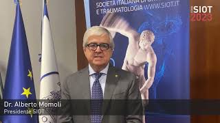 106° Congresso Nazionale SIOT  Il video del Presidente SIOT Dr Alberto Momoli [upl. by Einnim]