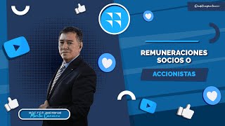 Remuneraciones socios o accionistas [upl. by Hacceber]