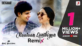 Raataan Lambiyan  Official Remix Version  Shershaah  Tanishk B  Jubin N  Asees  DJ Amit Saxena [upl. by Erdnaed]