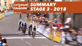 Summary  Stage 3 PontdeVaux  LouhansChâteaurenaud  Critérium du Dauphiné 2018 [upl. by Ahsimik9]