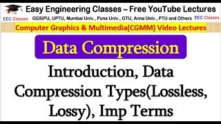 Data Compression Introduction Data Compression TypesLossless Lossy Imp Terms  CGMM Hindi [upl. by Winny782]