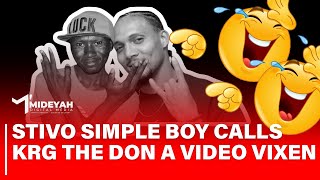 TRENDING STORIES STIVO SIMPLE BOY CALLS KRG THE DON A VIDEO VIXEN [upl. by Pacheco]