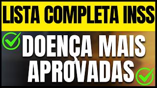 DOENÇAS QUE GERAM AUXÍLIO NO INSS  Nova lista atualizada [upl. by Mahalia]