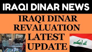 quotIRAQI DINAR REVALUATION LATEST UPDATE TODAYquotiraqi dinar news today 2023iraqi dinar updateiqd [upl. by Lebyram]