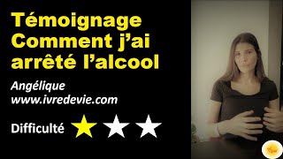 Comment jai réalisé que javais un problème avec lalcool  Angélique de ivredeviecom [upl. by Aziul876]