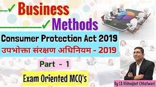 Consumer Protection Act2019 उपभोक्ता संरक्षण MCQ Part1 Business Method with PDF CA Vishvajeet [upl. by Lachus342]