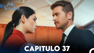 Alta Sociedad Capitulo 37 Doblado en Español FULL HD [upl. by Dessma]