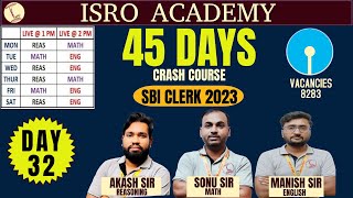 SBI CLERK 2023  DAY  32  SBI CLERK 45 DAYS CRASH COURSE  ISRO ACADEMY [upl. by Aehsel354]