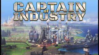 037  Captain of Industry  Neue Farmen Neues Land oder so [upl. by Nathanial]