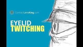 What Causes Eye Twitching [upl. by Michaelina]