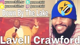 Lavell Crawford  Down By The Lake [upl. by Sewole]