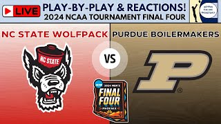 2024 NCAA Tournament Final Four NC State vs Purdue Live PlayByPlay amp Reactions [upl. by Ardeth]