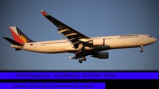 HDFS2004FS9Philippine Airlines Airbus A330300 Landing at Hong Kong IntlNew [upl. by Sral]