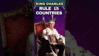 King Charles Rule 15 Countries zemtv facts dhruvrathee newvideo thedeshbhakt king trending [upl. by Aicarg]