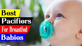 5 Best Pacifiers For Breastfed Babies in 2023 [upl. by Nwahsaj842]