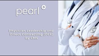 Physician Leadership and Direct Contracting DCE by CMS [upl. by Meg818]