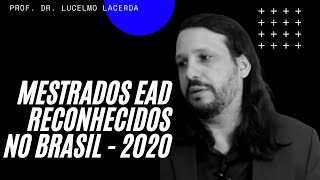 Mestrados à distância EaD e Semipresencial reconhecidos 2020 [upl. by Dnomayd332]