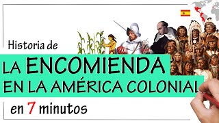 La ENCOMIENDA en la AMÉRICA COLONIAL  Resumen  La MITA [upl. by Ailecnarf308]