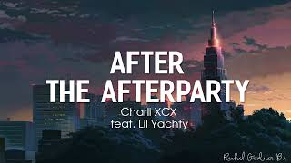 Charli XCX  After the Afterparty  Lyrics  feat Lil Yachty [upl. by Hayikaz326]