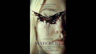 The Watchers An Intriguing Premise Held Back by Uneven Execution [upl. by Vitus]