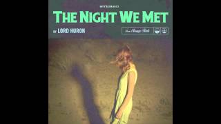 Lord Huron  The Night We Met Official Audio [upl. by Lars34]