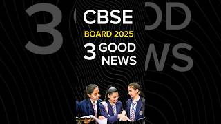 3 GOOD NEWS FOR CBSE BOARD EXAM 2025  CBSE NEWS  CBSE UPDATES  cbse latest news [upl. by Niki191]