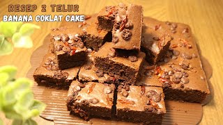 Resep Mudah Banana Coklat Cake 2 telur Tanpa Mixer [upl. by Ttenaej]