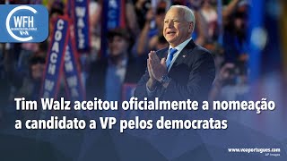 Washington Fora d’Horas Quarta foi a noite de Tim Walz na Convenção Democrata [upl. by Forelli]