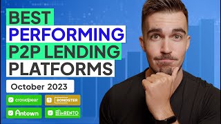 Best Performing P2P Lending Platforms In October 2023 [upl. by Marsh]