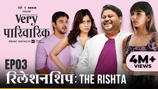 Very Parivarik  A TVF Weekly Show  EP3  Relationship The Rishta [upl. by Meela763]