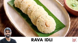 Rava Idli Recipe  Instant Idli  कुछ ही मिनटों में बनाईये रवा इडली  Chef Sanjyot Keer [upl. by Rollie]