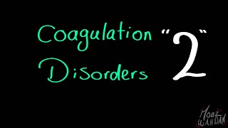 Coagulation Disorders 02 Azhar Damietta [upl. by Spielman]