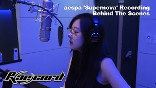 Raecord aespa 에스파 ‘Supernova’ Recording Behind The Scenes [upl. by Safier487]