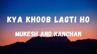 Kya Khoob Lagti Ho Lyrics  Dharmatma  Mukesh and Kanchan  Feroz Khan  Lyrical Music [upl. by Zoarah]