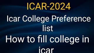 ICAR2024 College preference list  how to fill college in icar youtube video [upl. by Addy]