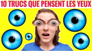 10 TRUCS QUE PENSENT LES YEUX  DELIRES DE MAX [upl. by Adiuqal]