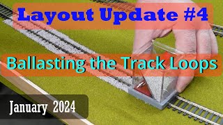 Layout Update 4 for January 2024 Ballasting our HO and N gauge flex track loops [upl. by Euphemie]