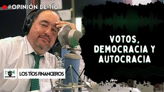 Votos democracia y autocracia  OpiniónDeTío [upl. by Leff12]