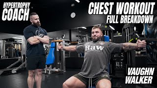 Detailed Chest Workout w Hypertrophy Coach amp Vaughn Walker [upl. by Akenal]