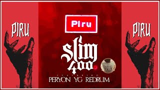 Slim 400 ft RedRum YG Peryon  PIRU Music Video [upl. by Aley]