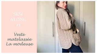 SEW ALONG 1 Veste Matelassée La Modeuse Makerist [upl. by Koerner925]