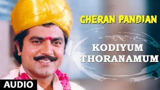 Kodiyum Thoranamum Full Song  Cheran Pandian  Sarath Kumar Srija Soundaryan  Tamil Songs [upl. by Drawyah]