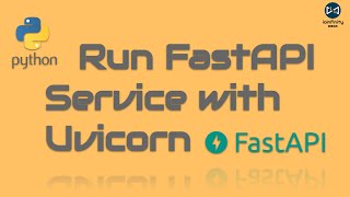 Run FastAPI service with Uvicorn [upl. by Squires]