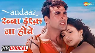 Song Rabba Ishq Na Hove Movie Andaaz Akshay Kumar Priyanka Chopra amp Lara Datta [upl. by Gunnar454]