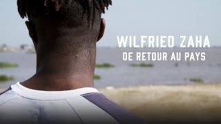 Wilfried Zaha  De Retour Au Pays Francais [upl. by Nika]