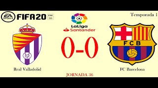 57 Real Valladolid vs FC Barcelona  LaLiga Santander J36  FIFA 20 [upl. by Eanore]