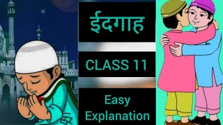 IDGAH CLASS 11 line by line explanationClass 11 hindi Antra chapter 1 IDGAH explanationPART2 [upl. by Eittod]