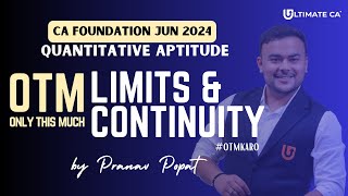 OTM  LIMITS amp CONTINUITY  CA Foundation Jun 2024  CA Pranav Popat [upl. by Tersina]